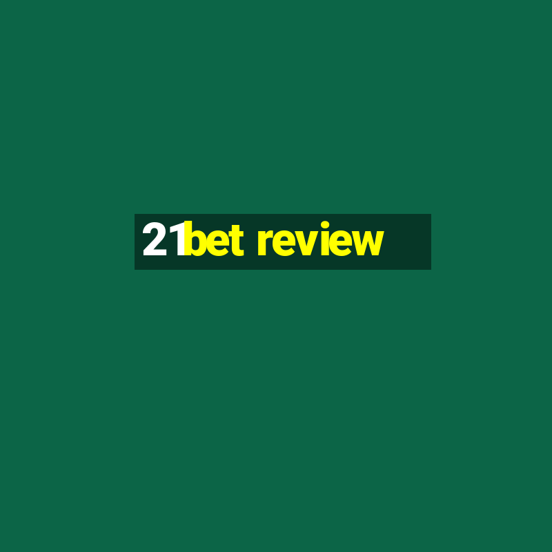 21bet review