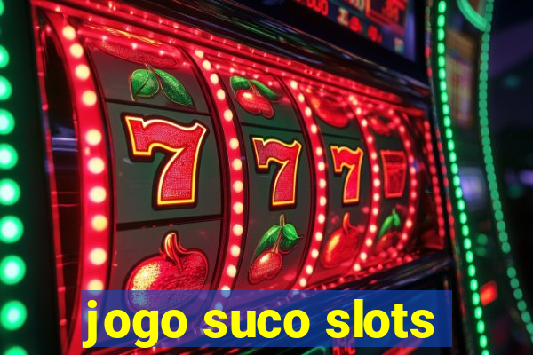 jogo suco slots