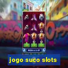 jogo suco slots