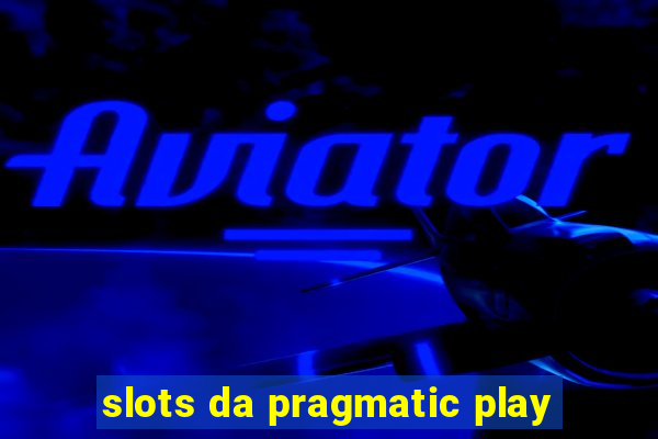 slots da pragmatic play