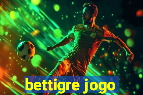 bettigre jogo