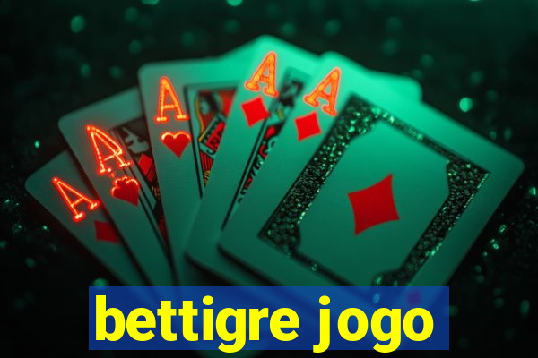 bettigre jogo