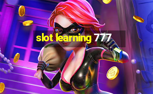 slot learning 777