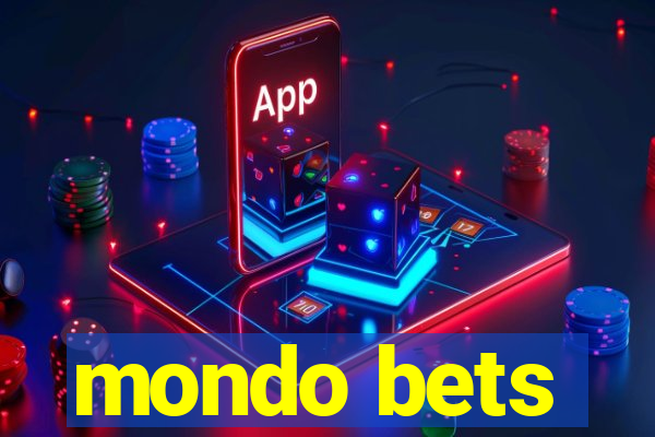 mondo bets