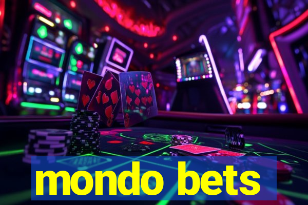 mondo bets