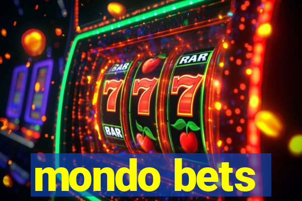 mondo bets