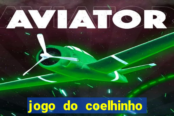 jogo do coelhinho que d谩 dinheiro