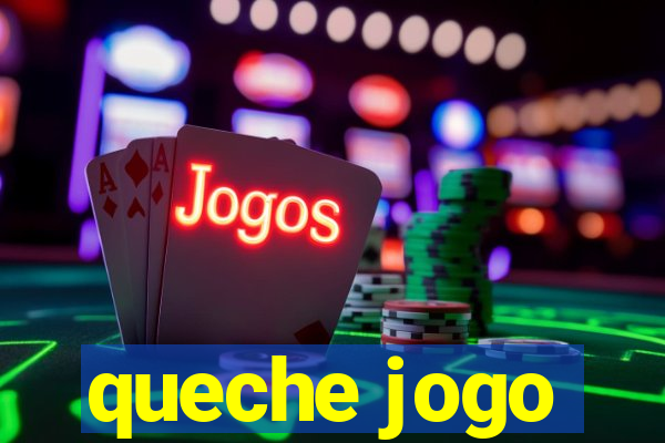 queche jogo