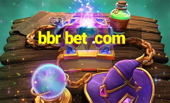 bbr bet .com