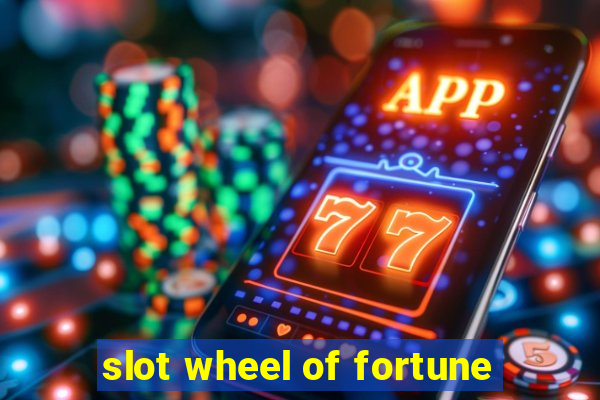 slot wheel of fortune