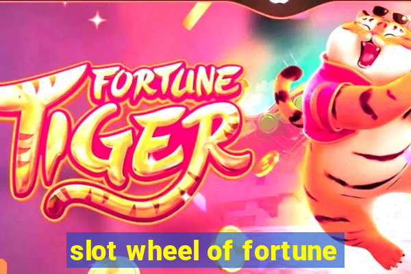 slot wheel of fortune