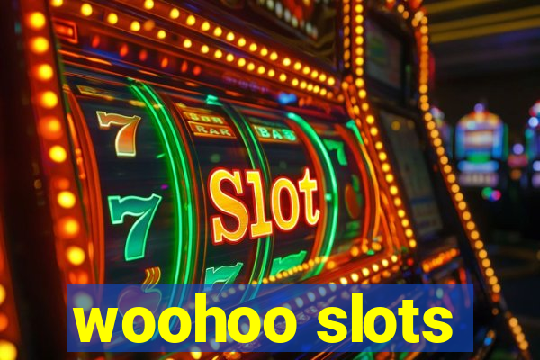 woohoo slots