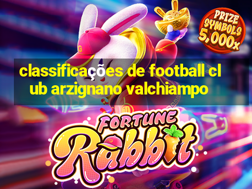 classificações de football club arzignano valchiampo