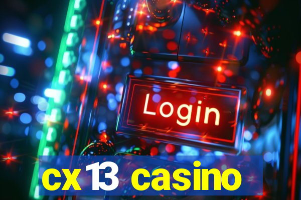 cx13 casino