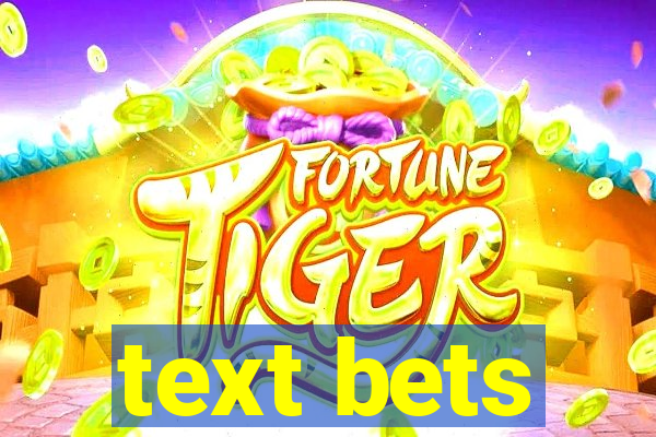 text bets