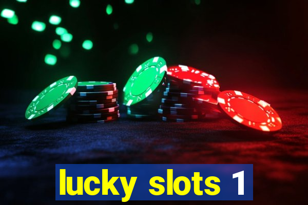 lucky slots 1