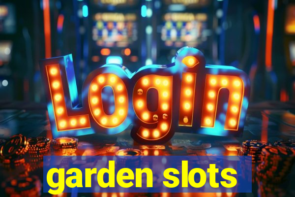 garden slots