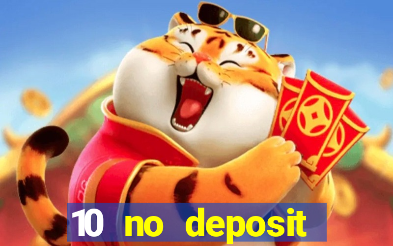 10 no deposit casino bonus