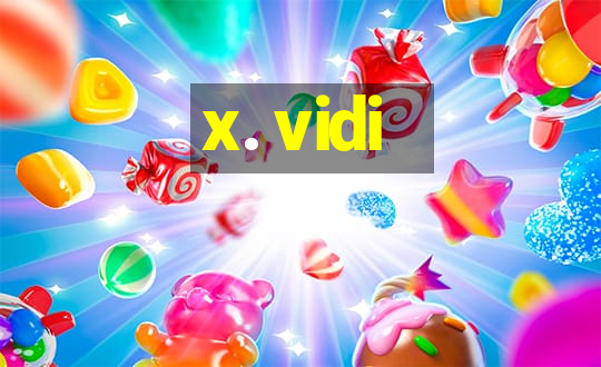 x. vidi