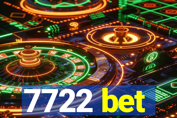 7722 bet