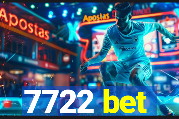 7722 bet