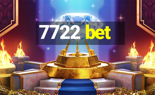 7722 bet