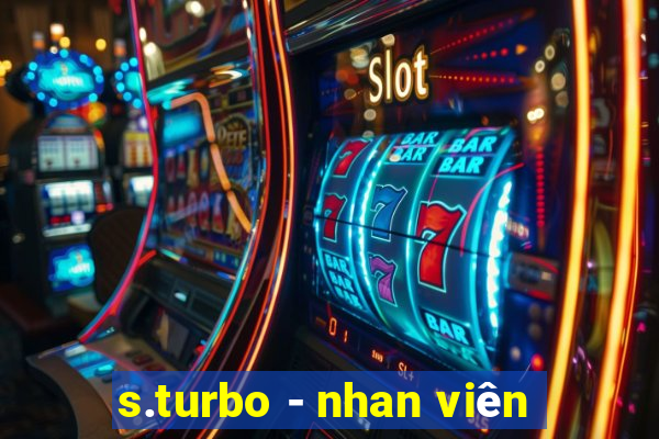 s.turbo - nhan viên