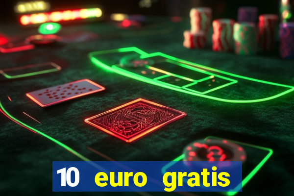 10 euro gratis casino bonus