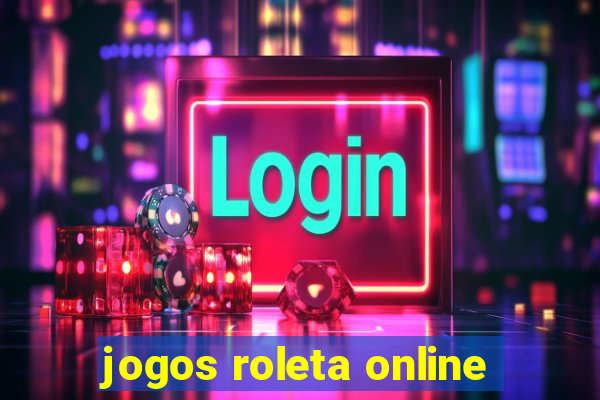 jogos roleta online