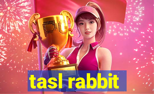 tasl rabbit