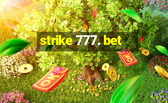 strike 777. bet