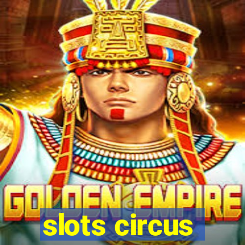 slots circus