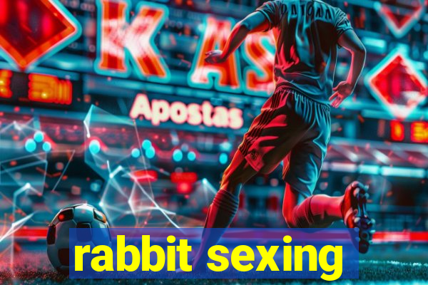 rabbit sexing