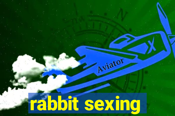 rabbit sexing