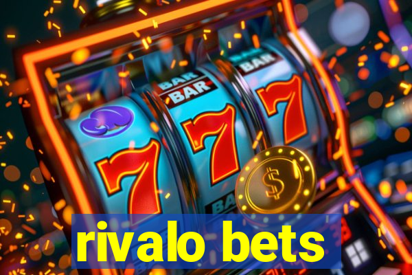 rivalo bets