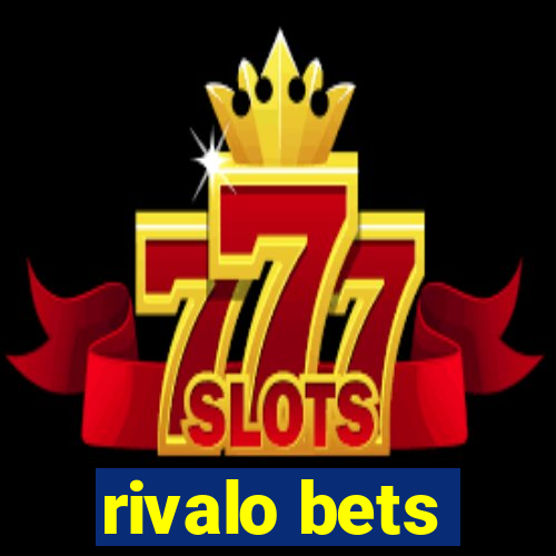 rivalo bets