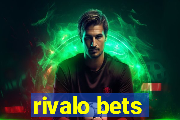 rivalo bets