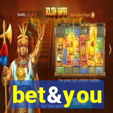 bet&you