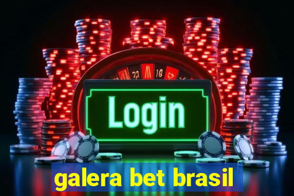 galera bet brasil