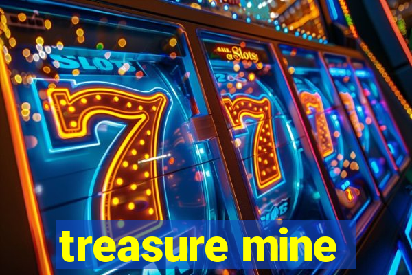 treasure mine