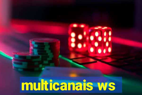 multicanais ws