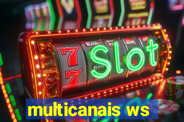 multicanais ws