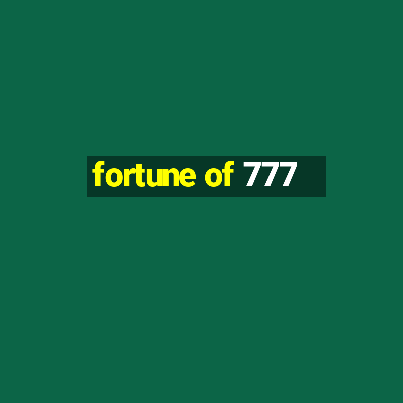 fortune of 777