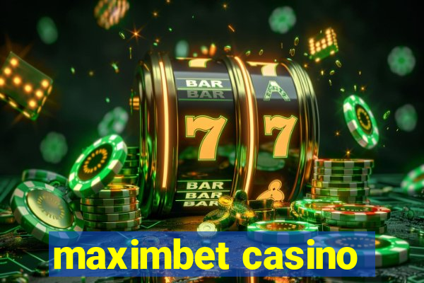 maximbet casino