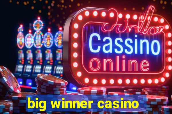 big winner casino