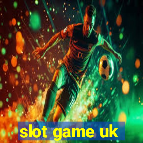 slot game uk