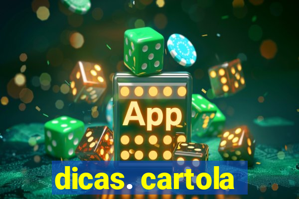 dicas. cartola