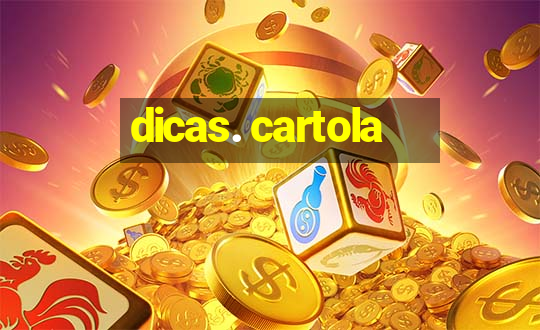 dicas. cartola