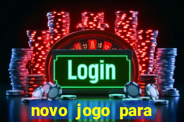 novo jogo para ganhar dinheiro