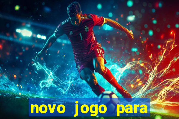 novo jogo para ganhar dinheiro